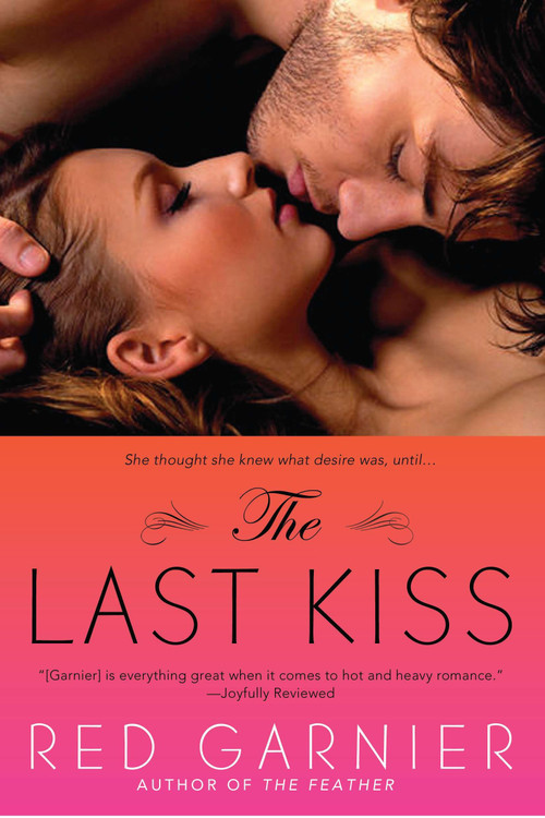 The Last Kiss by Red Garnier, 9780451233134