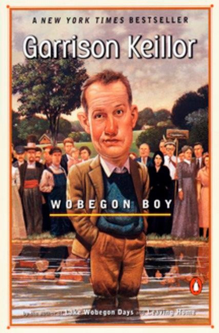 Wobegon Boy by Garrison Keillor, 9780140274783