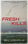 Fresh Kills by Bill Loehfelm, 9780425228746