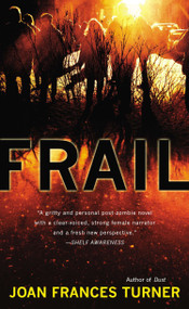 Frail by Joan Frances Turner, 9781937007904