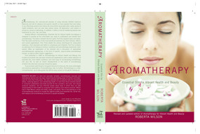 Aromatherapy (Essential Oils for Vibrant Health and Beauty) by Roberta Wilson, 9781583331309
