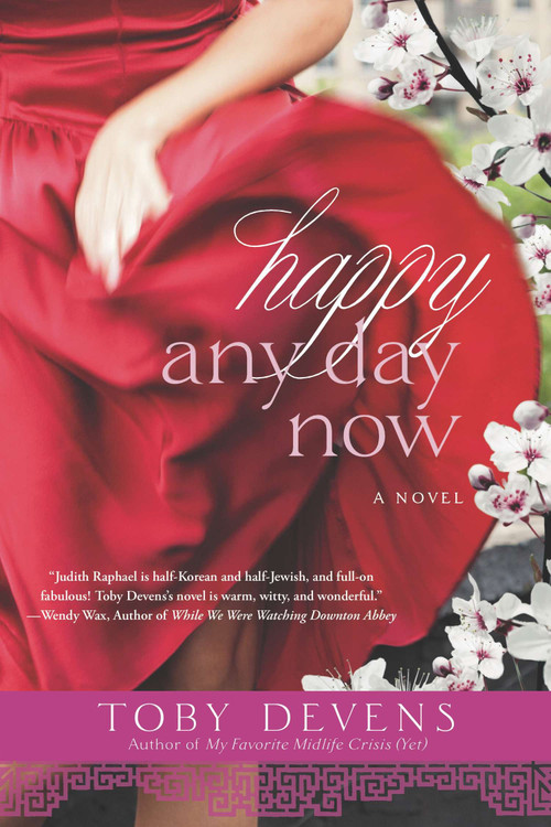 Happy Any Day Now by Toby Devens, 9780451418982