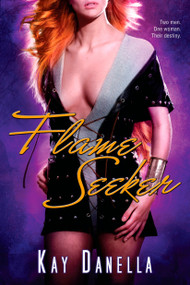 Flame Seeker by Kay Danella, 9780425230824