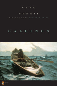 Callings by Carl Dennis, 9780143118381
