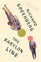 The Babylon Line by Richard Greenberg, 9780399576553