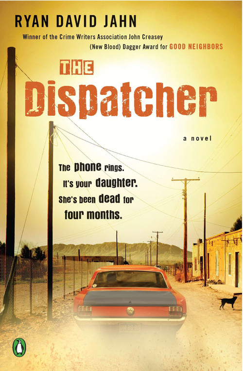 The Dispatcher (A Novel) by Ryan David Jahn, 9780143120704