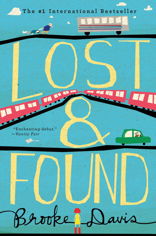 Lost & Found (A Novel) by Brooke Davis, 9780147517739