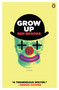 Grow Up (A Novel) by Ben Brooks, 9780143121091