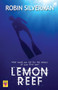 Lemon Reef by Robin Silverman, 9781602826762