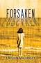 Forsaken by Laydin  Michaels, 9781626394810