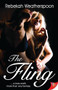 The Fling by Rebekah Weatherspoon, 9781602826564