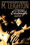 Strong Enough by M. Leighton, 9780425279465