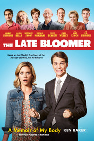 The Late Bloomer (A Memoir of My Body) by Ken Baker, 9780143130611