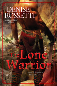 The Lone Warrior by Denise Rossetti, 9780425240915