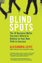 Blind Spots (10 Business Myths You Can't Afford to Believe on Your New Path to Success) by Alexandra Levit, 9780425243060