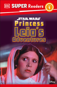 DK Super Readers Level 1 Star Wars Princess Leia's Adventures by DK, Ruth Amos, 9780593962039