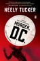 Murder, D.C. (A Sully Carter Novel) by Neely Tucker, 9780143109112