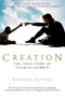 Creation (Darwin, His Daughter & Human Evolution) by Randal Keynes, 9781594484742