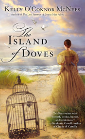 The Island of Doves by Kelly O'Connor McNees, 9780425264584