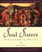 Soul Sisters (Five Divine Qualities of a Woman's Soul) by Pythia Peay, 9781585421626