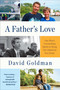 A Father's Love (One Man's Unrelenting Battle to Bring His Abducted Son Home) by David Goldman, 9780452297913