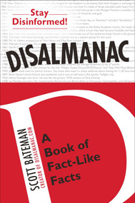 Disalmanac (A Book of Fact-Like Facts) by Scott Bateman, 9780399163111