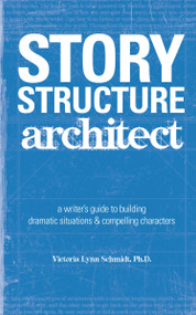 Story Structure Architect by Victoria Lynn Schmidt, 9781582973258