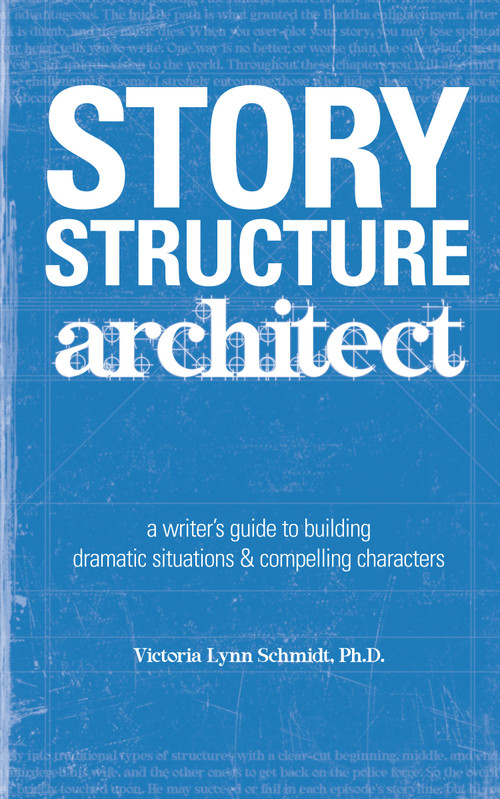 Story Structure Architect by Victoria Lynn Schmidt, 9781582973258