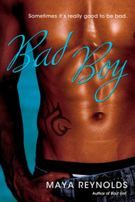Bad Boy - 9780451226013 by Maya Reynolds, 9780451226013