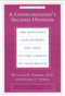 A Gynecologist's Second Opinion (The Questions and Answers You Need to Take Charge of Your Health, Revised Edition) by William H. Parker, Rachel L. Parker, 9780452283626