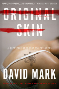 Original Skin (A Detective Sergeant McAvoy Novel) by David Mark, 9780142180914