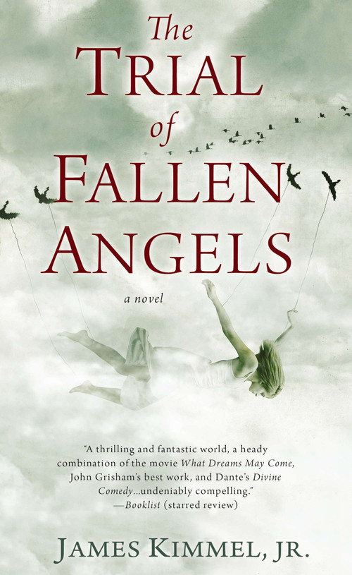 The Trial of Fallen Angels (A Thriller) by James Kimmel Jr., 9780425261675