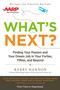 What's Next? Updated (Finding Your Passion and Your Dream Job in Your Forties, Fifties and Beyond) by Kerry Hannon, 9780425271476