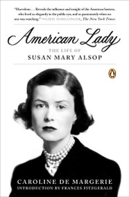 American Lady (The Life of Susan Mary Alsop) by Caroline de Margerie, Frances Fitzgerald, Christopher Murray, 9780143124139