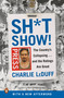 Sh*tshow! (The Country's Collapsing . . . and the Ratings Are Great) by Charlie LeDuff, 9780525522041