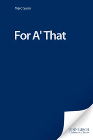 For A' That (A Celebration of Burns) by Marc Gunn, 9781845860875