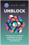 UNBLOCK (Transform your company's profitability through a culture of productivity in just 100 days) - 9781788606967 by Amanda Sokell, 9781788606967
