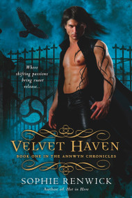 Velvet Haven (The Immortals of Annwyn: Book One) by Sophie Renwick, 9780451229182
