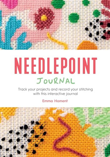 Needlepoint Journal (Track your projects and record your stitching with this interactive journal) by Emma Homent, 9781446315347