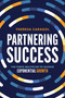 Partnering Success (The Force Multiplier to Achieve Exponential Growth) by Theresa Caragol, 9781642257588