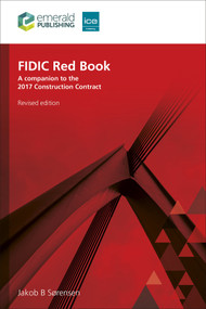 FIDIC Red Book, Revised edition (A companion to the 2017 Construction Contract) by Jakob B. Sørensen, 9781836081777