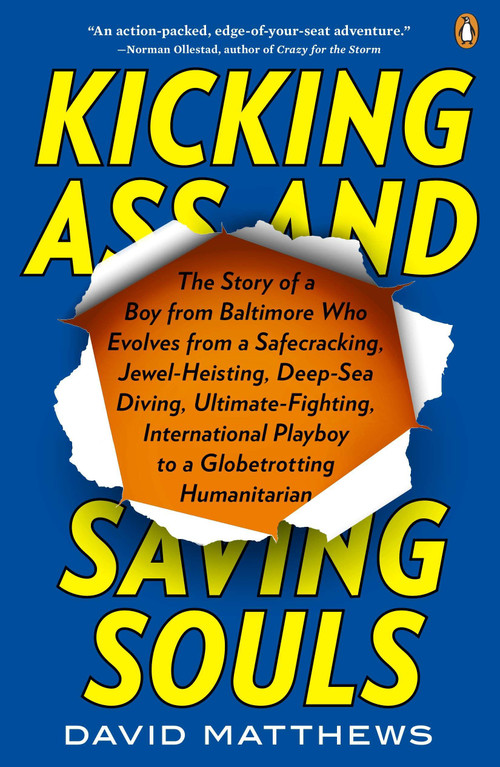Kicking Ass and Saving Souls by David Matthews, 9780143121329