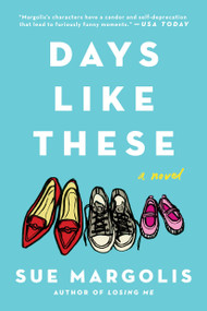 Days Like These by Sue Margolis, 9780451471857