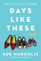 Days Like These by Sue Margolis, 9780451471857