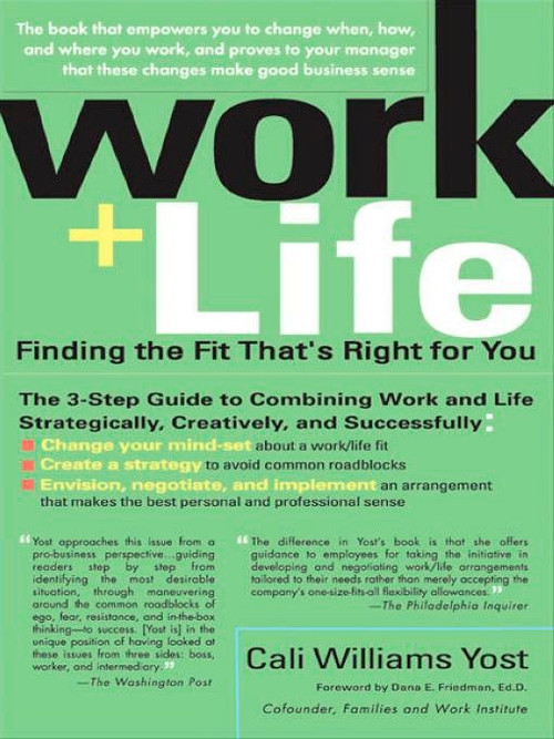 Work + Life by Cali Williams Yost, 9781594480652