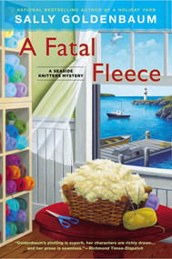 A Fatal Fleece (A Seaside Knitters Mystery) by Sally Goldenbaum, 9780451239334