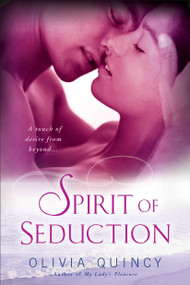 Spirit of Seduction by Olivia Quincy, 9780451233332