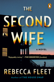 The Second Wife (A Novel) by Rebecca Fleet, 9780525559184