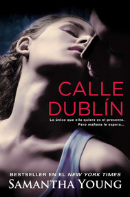 Calle Dublín (Spanish Edition) by Samantha Young, 9780451240729