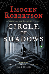 Circle of Shadows (A Westerman and Crowther Mystery) by Imogen Robertson, 9780143125457